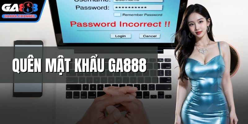 Quên mật khẩu GA888