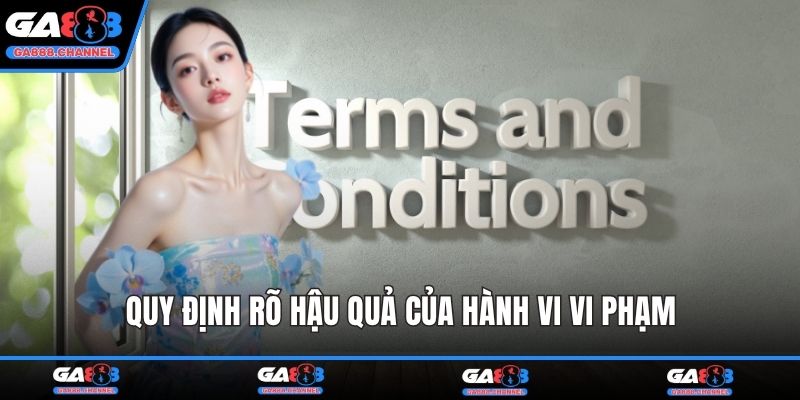 Quy định rõ hậu quả của hành vi vi phạm