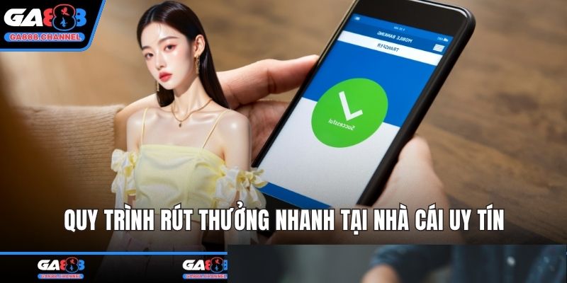 Quy trình rút thưởng nhanh tại nhà cái uy tín