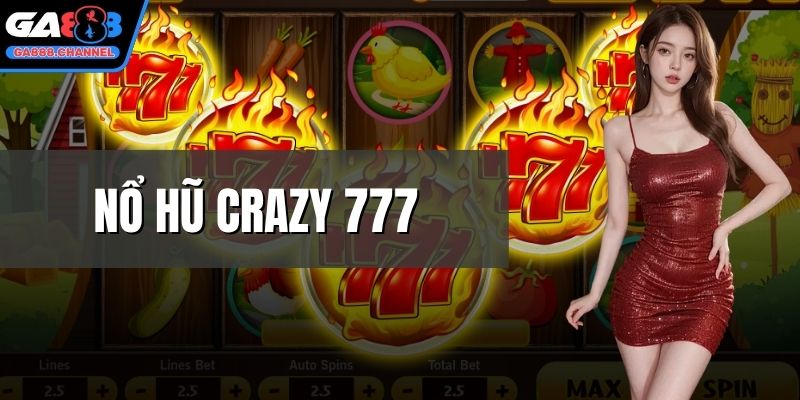 nổ hũ crazy 777