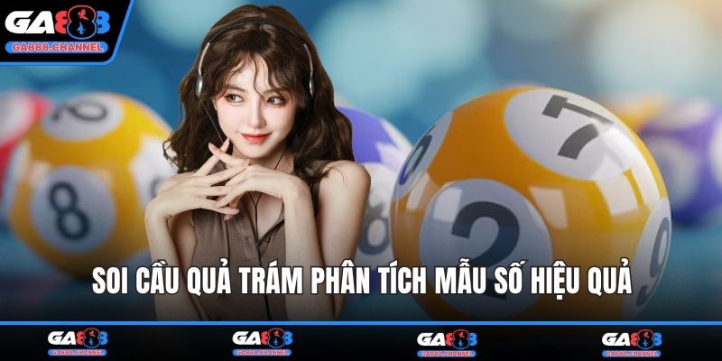 Soi cầu quả trám phân tích mẫu số hiệu quả