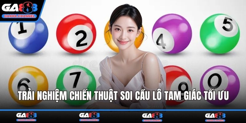 Trải nghiệm chiến thuật soi cầu lô tam giác tối ưu